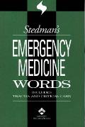 Stedmans Emergency Medicine Words Includes Trauma & Critical Care