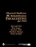Physical Medicine and Rehabilitation Pocketpedia for Pda