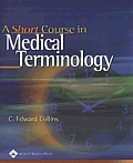 A Short Course in Medical Terminology with CDROM and Booklet