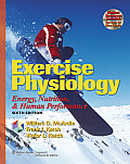 Exercise Physiology: Energy, Nutrition, and Human Performance with CDROM (Exercise Physiology)