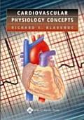 Cardiovascular Physiology Concepts with CDROM