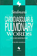 Stedmans Cardiovasc & Pulmonary Wor 4th Edition