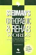 Stedmans Orthopaedic & Rehab Words Includes Chiropractic Occupational Therapy Physical Therapy Podiatric & Sports Medicine