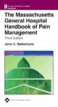 The Massachusetts General Hospital Handbook of Pain Management 