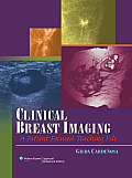 Clinical Breast Imaging a Patient Focused Teaching File