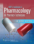 Lippincott Williams & Wilkins Foundations In Pharmacology For Pharmacy Technicians