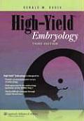 High Yield Embryology 3rd Edition