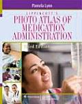 Lippincotts Atlas of Medication Administration