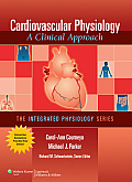 Cardiovascular Physiology A Clinical Approach