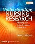 Understanding Nursing Research Reading & Using Research in Evidence Based Practice
