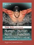 Study Guide to Accompany Human Form Human Function Essentials of Anatomy & Physiology
