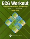 Ecg Workout Exercises In Arrhythmia 5th Edition