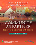 Community as Partner Theory & Practice in Nursing