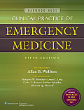 Harwood-Nuss' Clinical Practice of Emergency Medicine (Clinical Practice of Emergency Medicine)