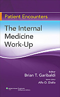 Patient Encounters The Internal Medicine Work Up