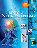 Clinical Neuroanatomy [with Access Code] [With Access Code]