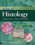 Atlas Of Histology With Functional & Clinical Correlations