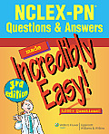 NCLEX-PN Questions & Answers Made Incredibly Easy