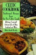 Celtic Cookbook Traditional Recipes From The