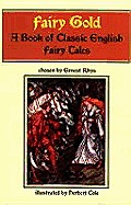 Fairy Gold A Book Of Classic English Fairy Tales