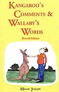 Kangaroos Comments & Wallaby Words The Aussie Word Book Revised Edition