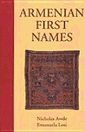 Armenian First Names By Nicholas Awde & Emanuela Losi