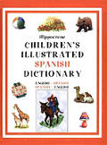 Hippocrene Childrens Illustrated Spanish Dictionary