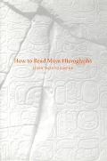 How to Read Maya Hieroglyphs