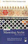 Mastering Arabic with 2 Audio CDs The Complete Course for Beginners