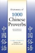 Dictionary of 1000 Chinese Proverbs, Revised Edition