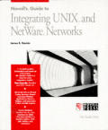 Novell's guide to integrating UNIX and NetWare networks