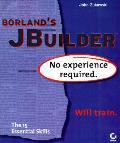 Borlands Jbuilder No Experience Required