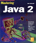 Mastering Java 2.0 3rd Edition