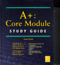 A+ Core Module Study Guide 1st Edition