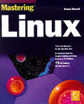 Mastering Linux With Contains the Complete Red Hat Linux Distributions