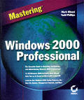 Mastering Windows 2000 Professional 1st Edition