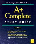 A+ Complete Study Guide 1st Edition