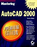 Mastering Autocad 2000 Premium Ed