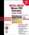 MCSA MCSE Windows 2000 Professional Study Guide Exam 70 210 With CDROM