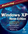 Mastering Windows XP Home Ed 1st Edition