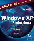 Mastering Windows Xp Professional 1st Edition