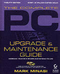 Complete Pc Upgrade & Maintenance Guide 12th Edition