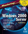Mastering Windows 2000 Server 4th Edition
