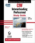CIW, Internetworking Professional: Study Guide with CDROM