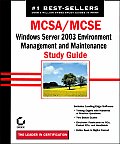McSa/MCSE: Windowsserver2003environmentmgmt&maintstudyguide