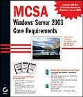 McSa: Windows 2003 Core Requirements 70-270, 70-290, 70-291