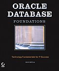 Oracle Database Foundations Technology Fundamentals for It Success