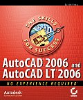 AutoCAD 2006 and AutoCAD LT 2006: No Experience Required