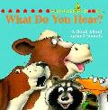 What Do Your Hear A Book About Animal
