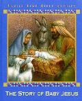 Story Of Baby Jesus Family Time Bible St